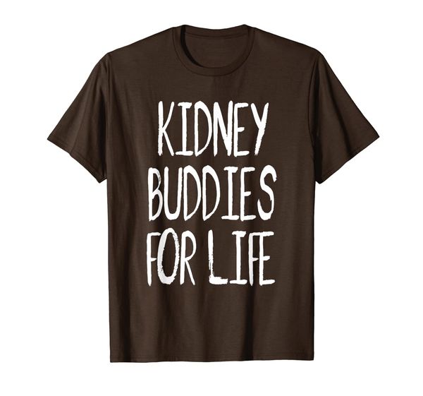 

kidney buddies for life, kidney donor t-shirt, White;black