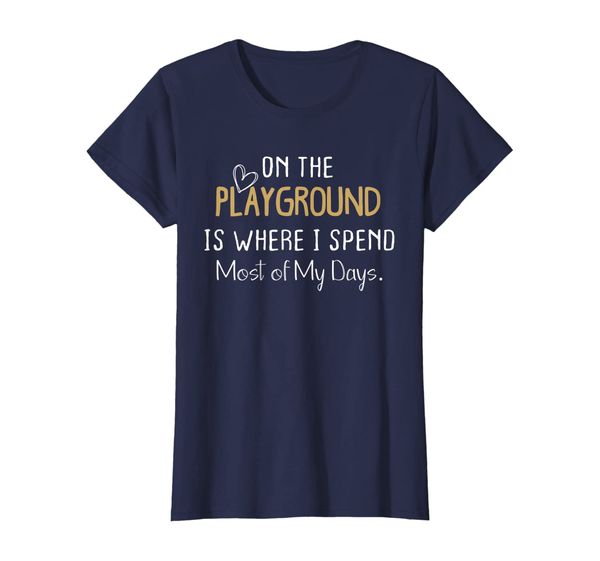 

womens on the playground is where i spend most of my days mom shirt, White;black