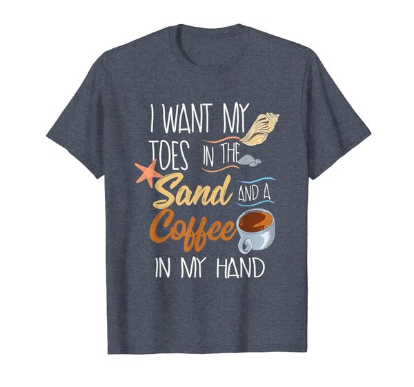 

Toes In The Sand Coffee In My Hand Beach Graphic T-Shirt, Mainly pictures