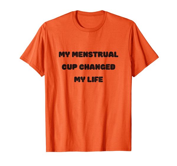 

MY Menstrual Cup Changed My Life Women' Menstrual Period T-Shirt, Mainly pictures