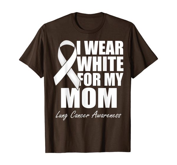

I Wear White For My Mom Lung Cancer Awareness T-Shirt, Mainly pictures