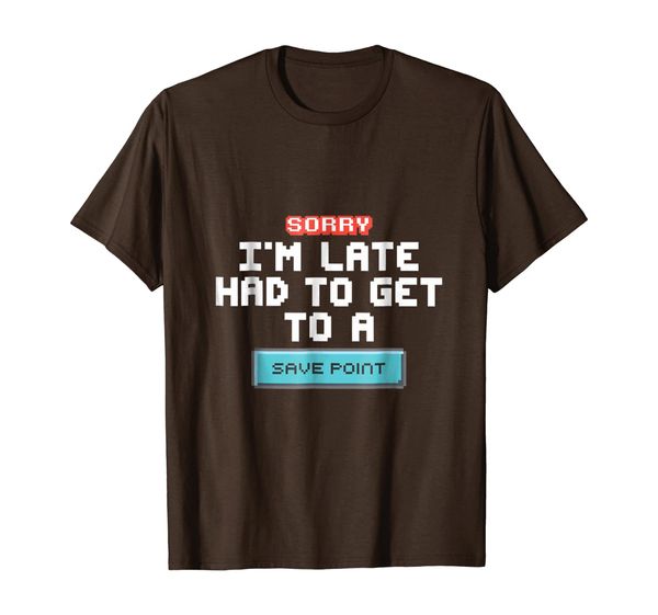 

sorry i'm late had to get to a save point gamer gift t-shirt, White;black