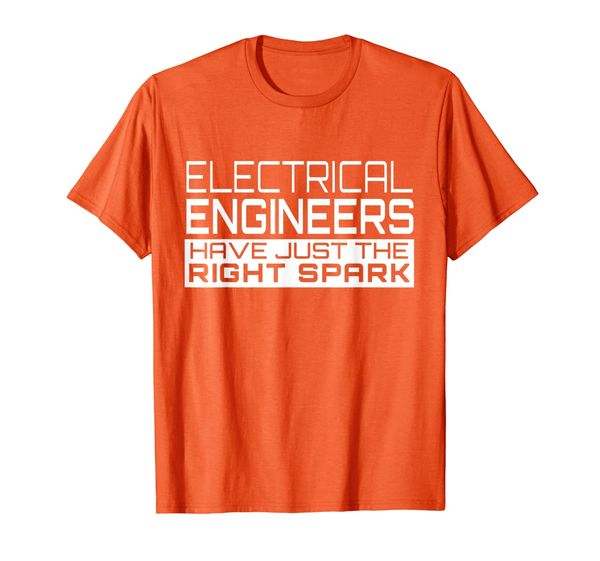 

engineer funny gift - electrical engineers have spark t-shirt, White;black