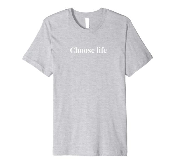 

"Choose Life" Pro-Life Premium T-Shirt, Mainly pictures