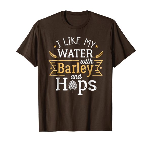 

I Like My Water With Barley And Hops T-Shirt Beer Gift, Mainly pictures