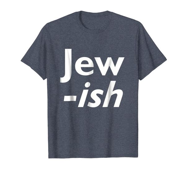 

Jew-ish - Funny Hanukkah Shirt for Half Jewish, Mainly pictures