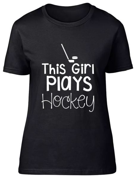 

this girl plays hockey fitted womens ladies t shirt, White;black