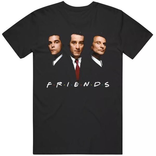 

goodfellas friends parody funny new york movie fan t shirt, White;black