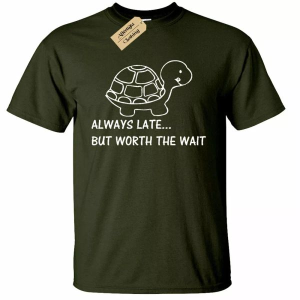 

Men always Late Worth the Wait Funny T-Shirt Group turtle, White;black