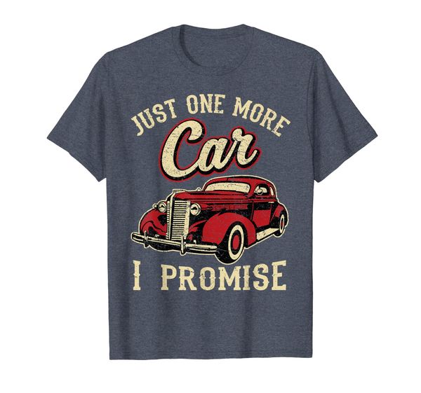

vintage car fan just one more car i promise t-shirt gift, White;black