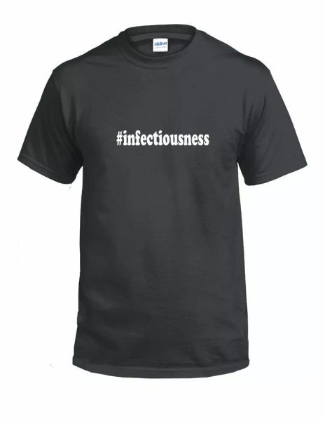 

#infectiousness t-shirt hashtag infectiousness gift white black cotton tee shirt