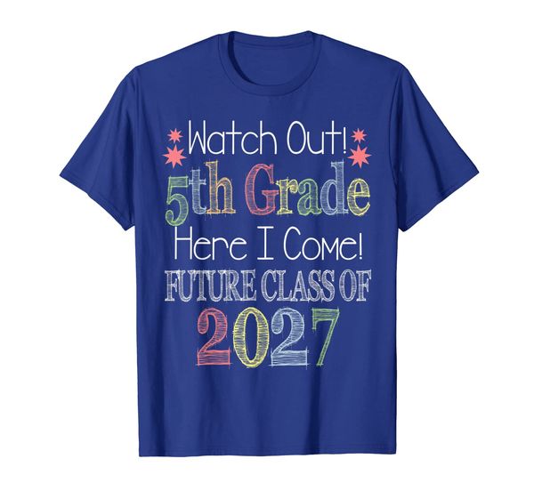 

Watch Out 5th Grade Future Class 2027 First Day Shirt, Mainly pictures