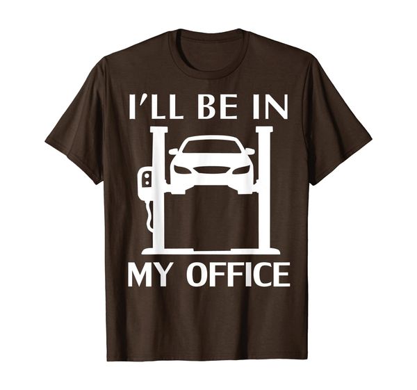 

i'll be in my office t-shirt funny car mechanic love gift, White;black