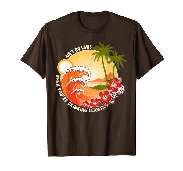 

vintage ain't no laws when you're drinking claws funny t-shirt, White;black