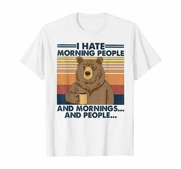 

i hate morning people and mornings and people bear vintage t-shirt, White;black