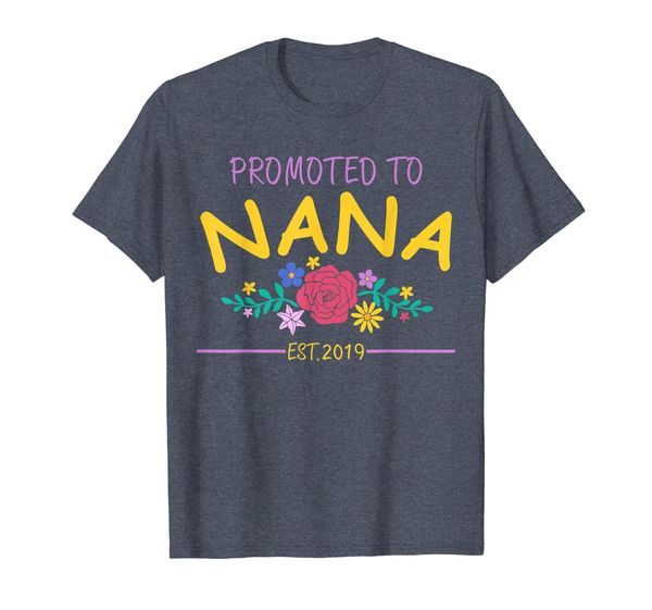 

Promoted to Nana Est 2019 Mothers Day Gift Women T Shirt, Mainly pictures