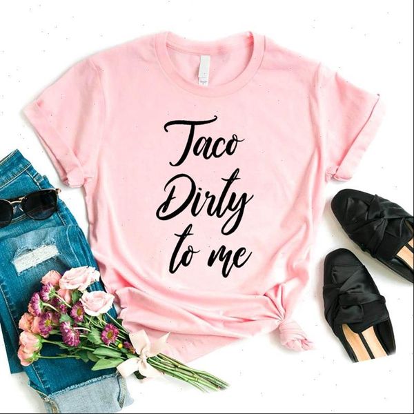 

women t shirt taco dirty to me letters print short sleeve o neck loose, White