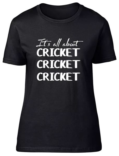 

It's all about Cricket Fitted Womens Ladies T Shirt, White;black