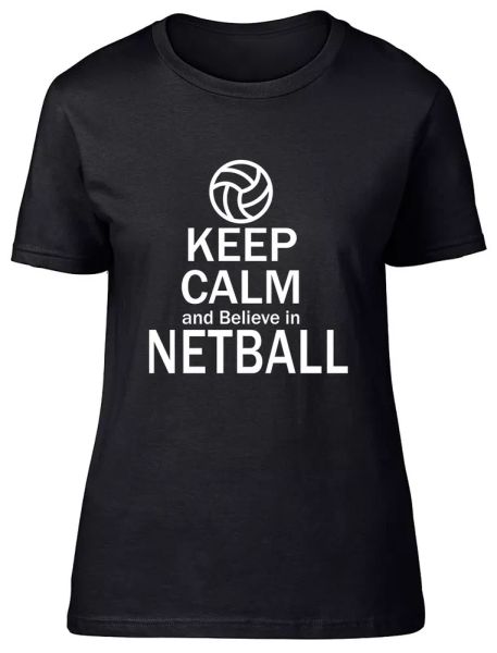 

Keep Calm and Believe in Netball Fitted Womens Ladies T Shirt, White;black