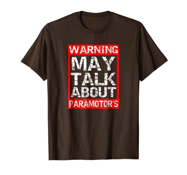 

Paraglider T-Shirt | May Talk About Paramotors Gift, Mainly pictures