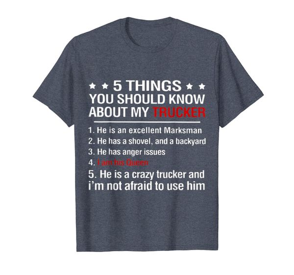 

5 things you should know about my trucker he is an t-shirt, White;black