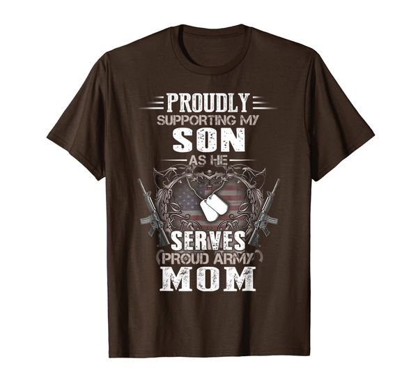 

supporting my son as he serves proud army mom t-shirt, White;black