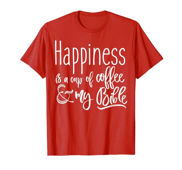

happiness is a cup of coffee and my bible t-shirt religious, White;black