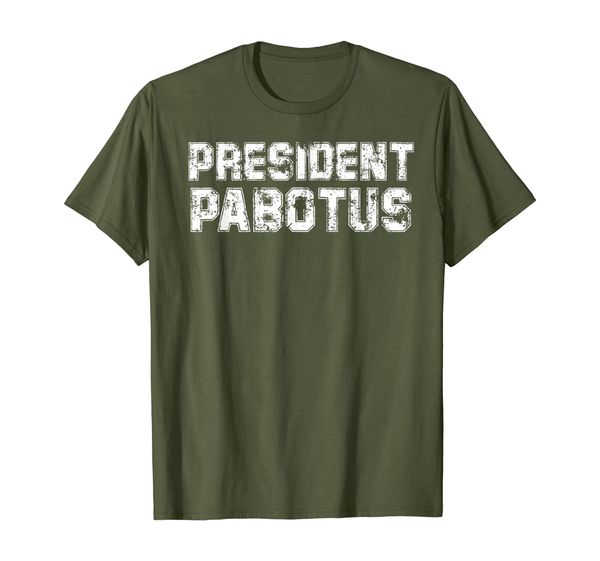 

President PABOTUS T-Shirt, Mainly pictures