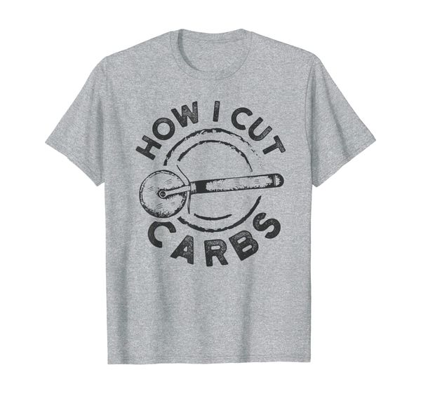 

how i cut carbs funny pizza cutter t-shirt, White;black