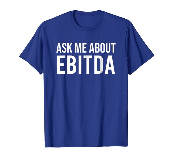 

Ask Me About EBITDA T-shirt Funny Accountant CPA Tee Gift, Mainly pictures