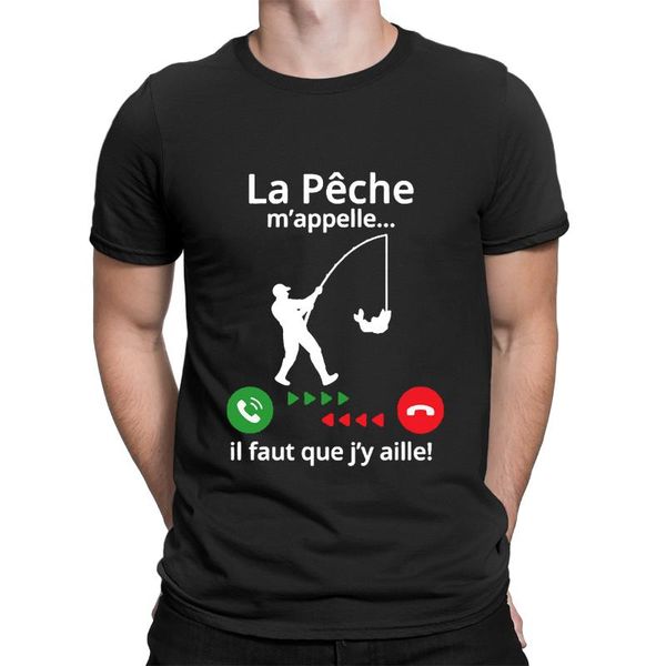 

men's t-shirts fishing calls me i must go la pÃªche m'appelle, je dois y aller funny mens shirt short sleeve novelty t-sh, White;black