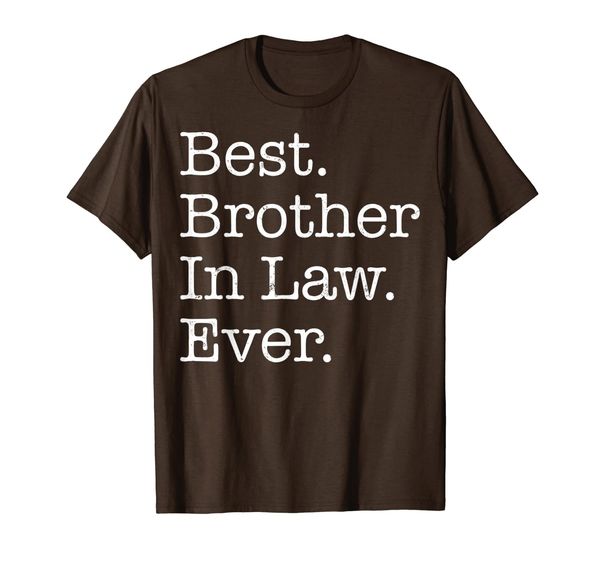 

brother in law ever t-shirt, White;black