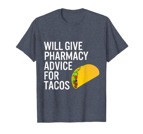 

Pharmacy Technician Tshirt Pharmacist Gift -Advice for Tacos, Mainly pictures
