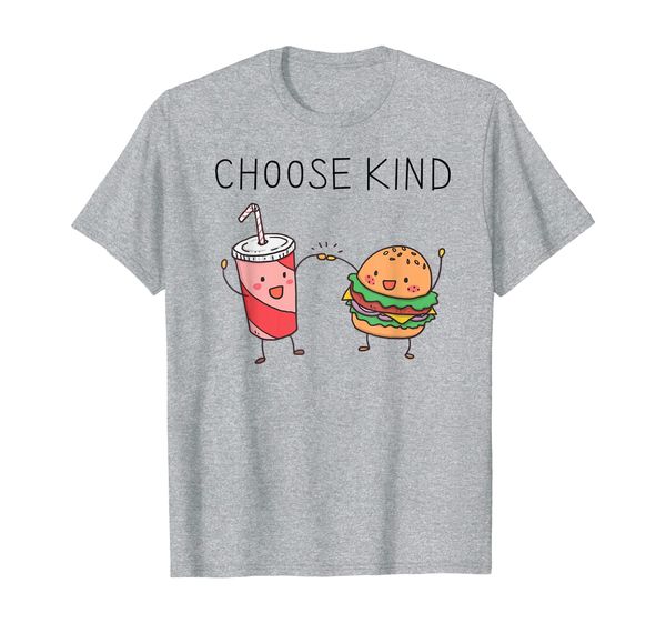 

choose kind - kindness t-shirt - funny food design, White;black