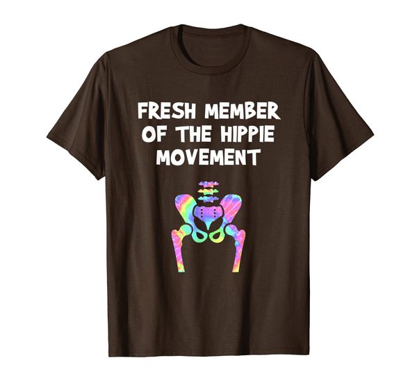 

Fresh Member Of Hippie Movement Funny Hip Joint Surgery T-Shirt, Mainly pictures