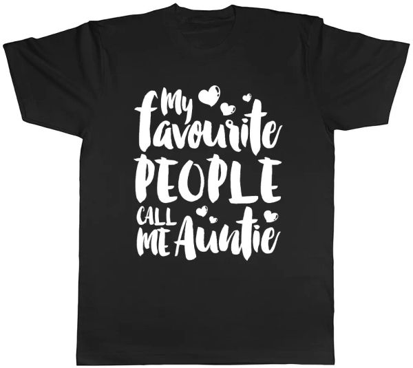 

my favourite people call me auntie womens ladies t-shirt tee, White;black