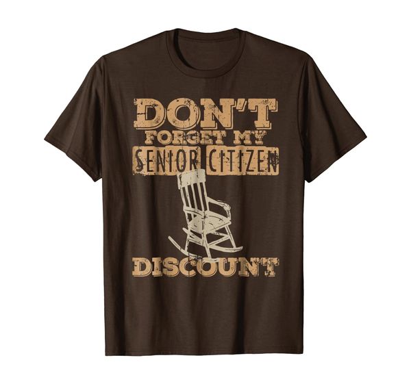 

don't forget my senior citizen discount t shirt parents day, White;black