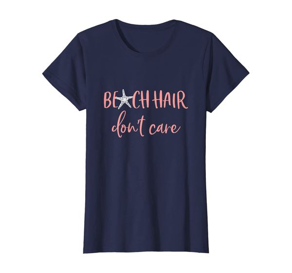 

Beach Hair Don't Care - Cute Funny Summer Vacation T-Shirt, Mainly pictures