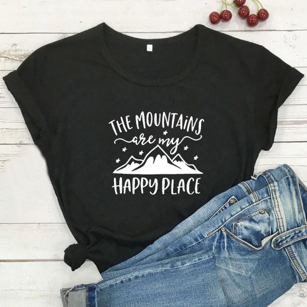 

women's t-shirt the mountains happy place funny t shirt women o-neck cotton tshirts casual loose tee femme white camiseta mujer