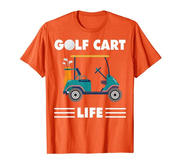 

golf cart life funny golfing golfer gift t-shirt, White;black