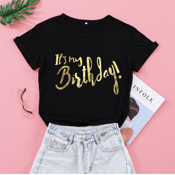 

women's t-shirt it's my birthday gift t shirt fashion gold letter print cotton women party short sleeve tees plus size o neck shir, White