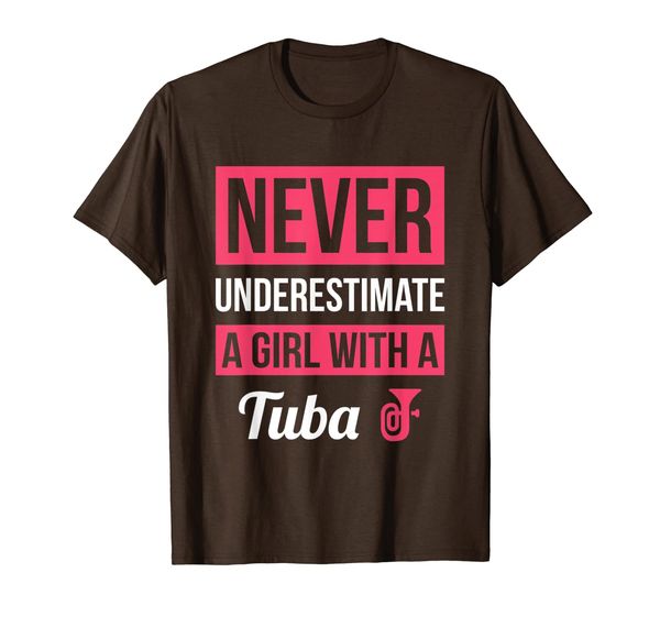 

never underestimate a girl with a tuba t shirt tuba gift, White;black