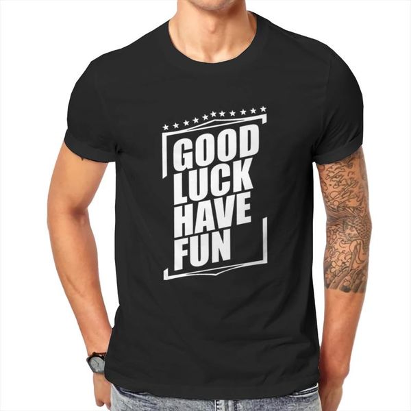 

men's t-shirts good luck have fun t shirt men summer t-shirt, White;black