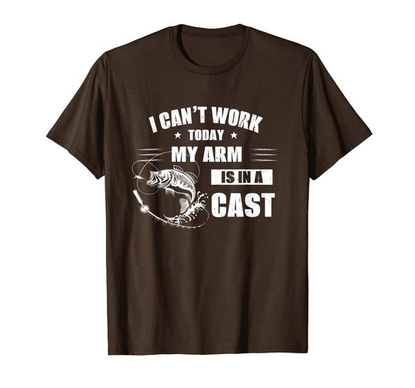 

funny i can't work today my arm is in a cast fishing t-shirt, White;black