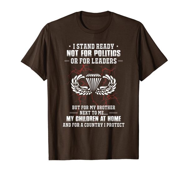 

paratrooper i stand ready not for politics or for leaders bu t-shirt, White;black