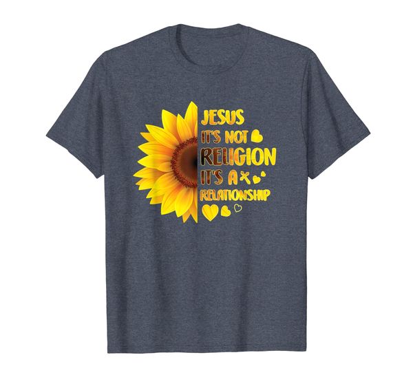 

Jesus It' Not A Religion It' A Relationship Sunflower Gift, Mainly pictures