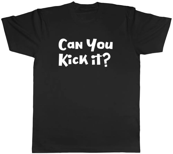 

can you kick it mens womens ladies football t-shirt tee, White;black