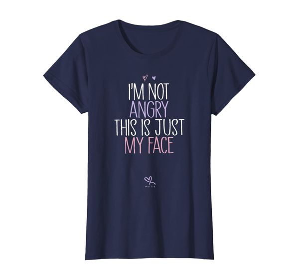

Womens Angry Shirt Girls Gift - I'm not angry this is just my face, Mainly pictures