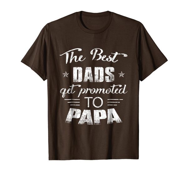 

The Best Dads Get Promoted To Papa Distressed T-Shirt, Mainly pictures