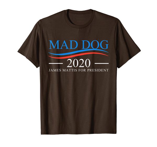 

mad dog 2020 - james mattis for president t-shirt, White;black